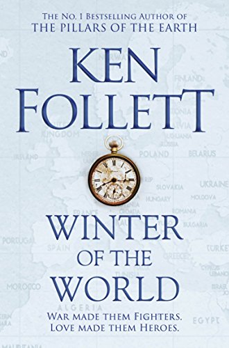Winter of the World: Ken Follett (The Century Trilogy, 2)